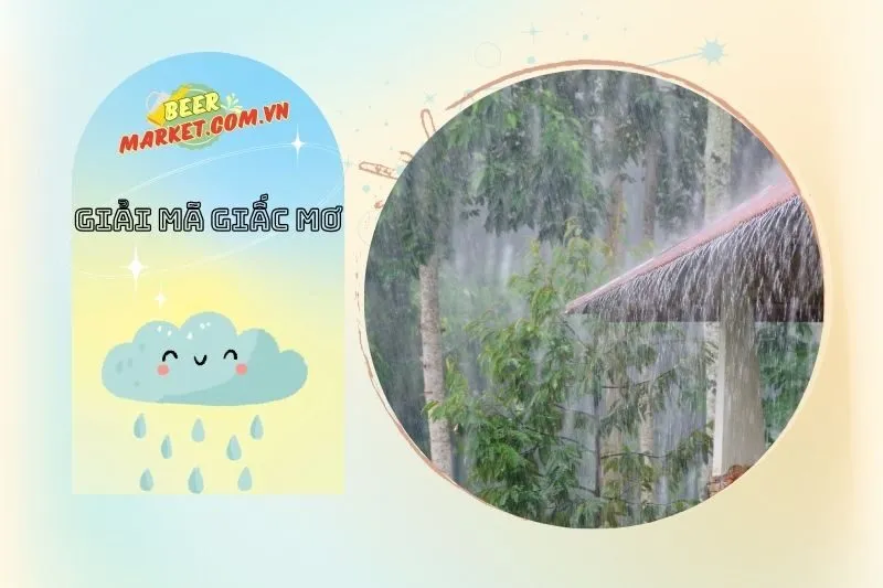 Các loại giấc mơ liên quan đến mưa và ý nghĩa