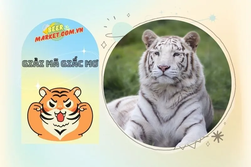 Cách Đọc Giấc Mơ Thấy Hổ Để Hiểu Điềm Báo Tốt Hay Xấu