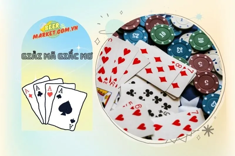 Cách Giải Quyết và Tận Dụng Những Bài Học Từ Giấc Mơ Đánh Bài