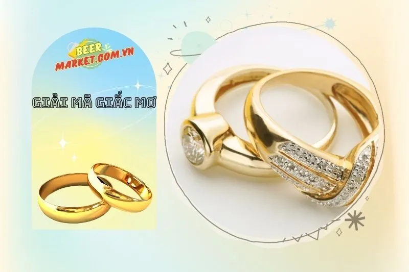 Giải Mã Các Loại Giấc Mơ Liên Quan Đến Nhẫn Vàng