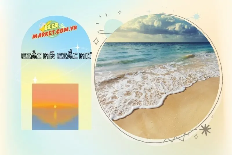 Mơ Thấy Biển Liên Quan Đến Cuộc Sống Thực Tế