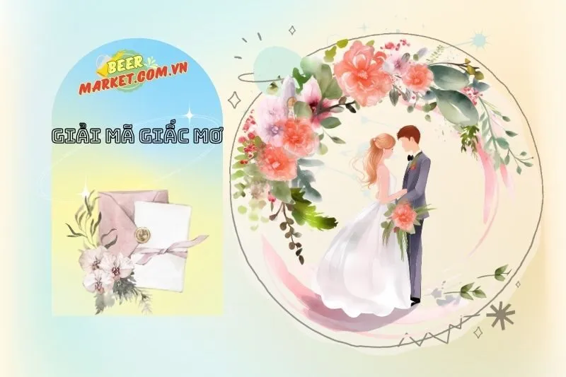 Mơ thấy đám cưới đánh con số nào dễ trúng?