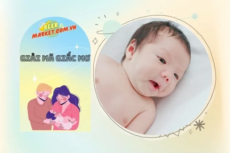 Mơ Thấy Sinh Em Bé Kháu Khỉnh, Bụ Bẫm