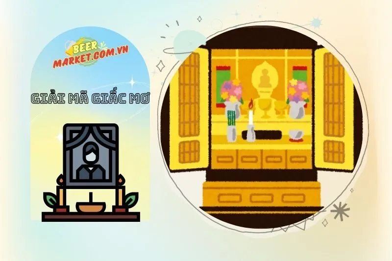 Những Con Số May Mắn Liên Quan Đến Giấc Mơ Bàn Thờ