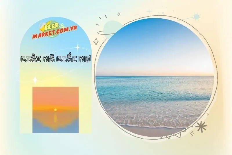 Những Yếu Tố Cần Lưu Ý Khi Giải Mã Giấc Mơ Thấy Biển