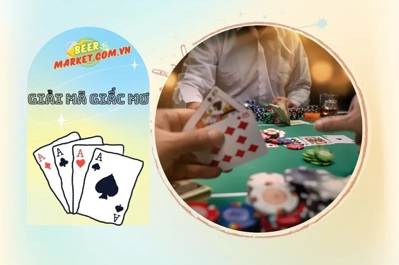 Ý Nghĩa Của Giấc Mơ Nằm Mơ Thấy Đánh Bài