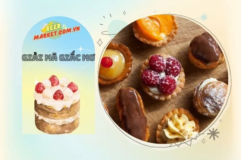 Bài học và lời khuyên từ giấc mơ thấy bánh
