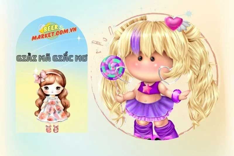 Búp Bê Là Gì Và Tại Sao Nó Xuất Hiện Trong Giấc Mơ?