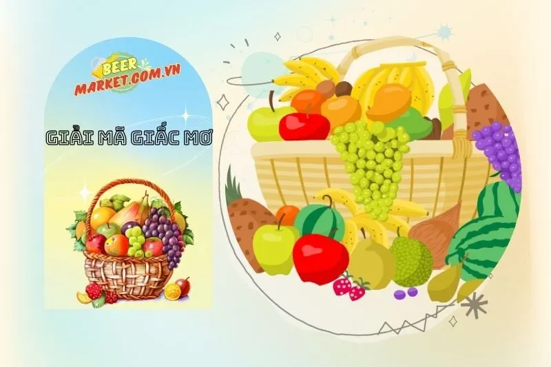 Các bối cảnh đặc biệt trong giấc mơ thấy trái cây