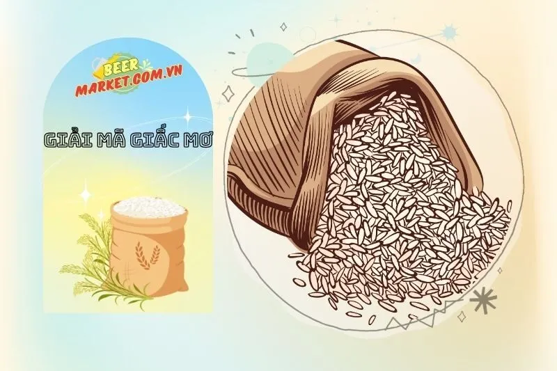 Các chi tiết trong giấc mơ thấy gạo liên quan đến mối quan hệ và gia đình