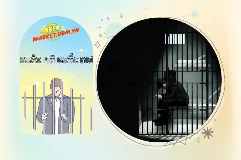 Các Con Số Liên Quan Đến Giấc Mơ Đi Tù