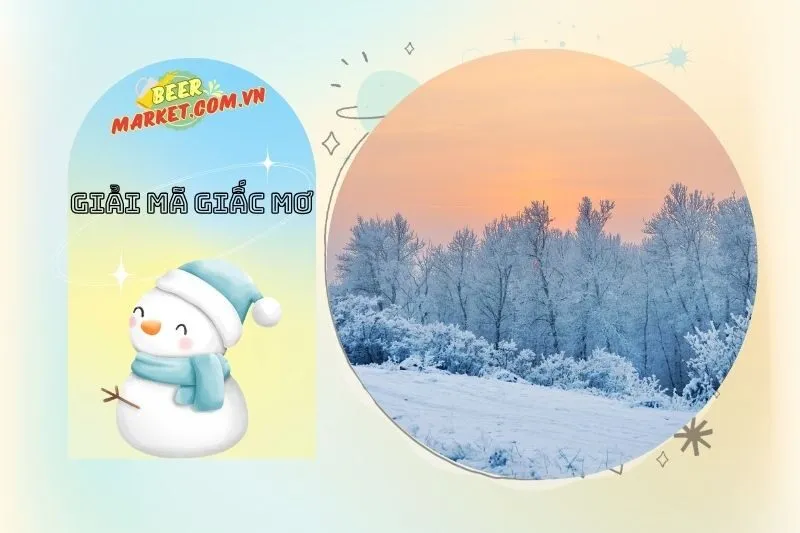 Các con số may mắn liên quan đến giấc mơ thấy tuyết