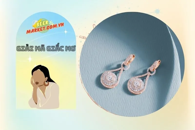 Các Loại Bông Tai Và Ý Nghĩa Của Chúng Trong Giấc Mơ