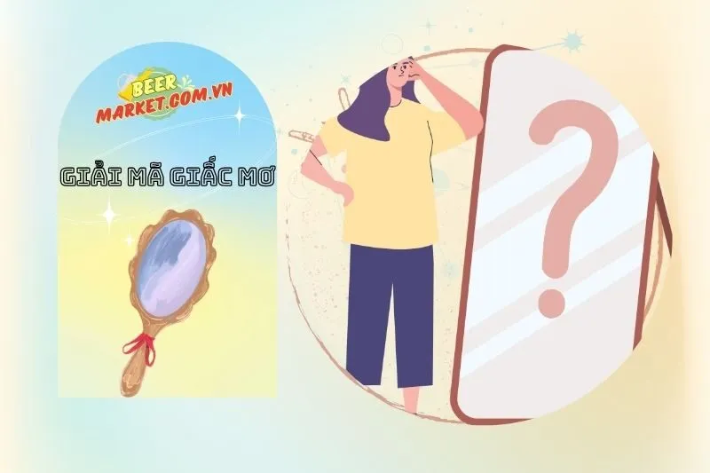 Các tình huống đặc biệt trong giấc mơ thấy gương