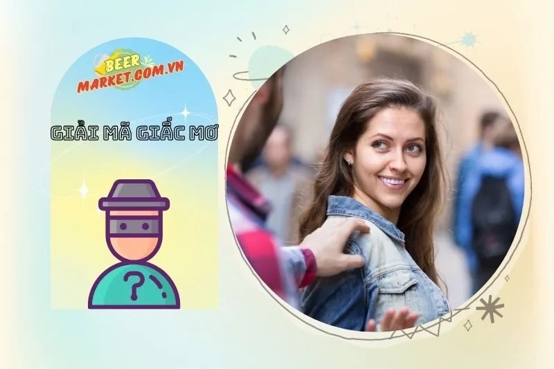 Cách Đọc Hiểu Các Giấc Mơ Thấy Người Lạ Và Áp Dụng Vào Cuộc Sống