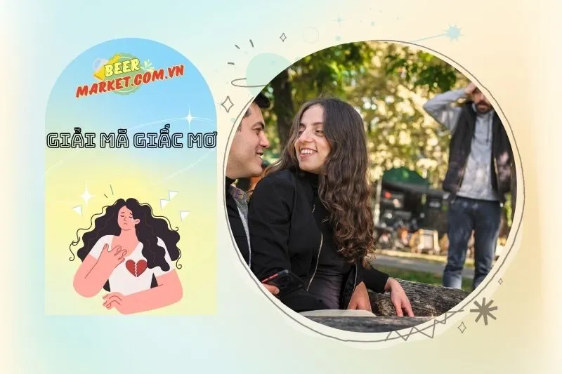 Cách Giải Quyết Khi Bạn Mơ Thấy Ngoại Tình