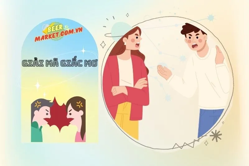 Cãi Nhau Trong Giấc Mơ Và Ảnh Hưởng Đến Tâm Lý, Tình Cảm