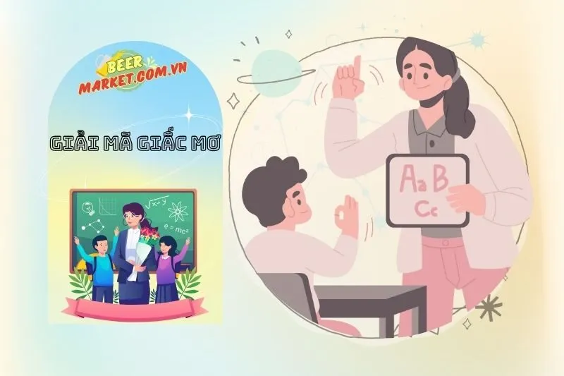 Con số liên quan đến giấc mơ thấy giáo viên