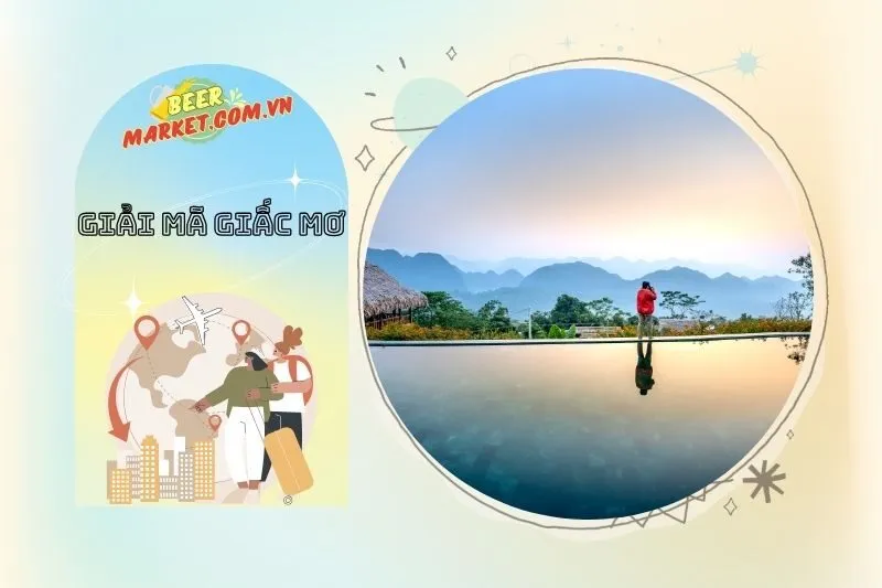 Con Số May Mắn Khi Mơ Thấy Đi Nước Ngoài