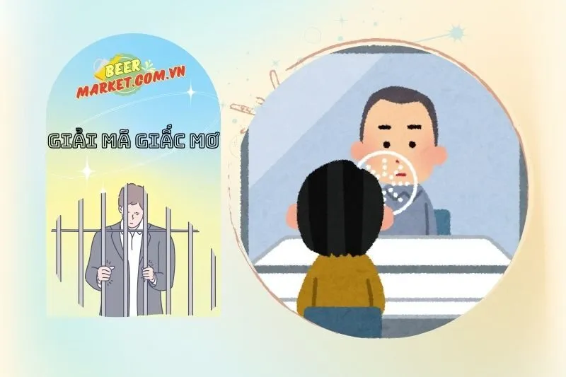 Điềm Báo Tâm Linh Khi Mơ Thấy Người Thân, Bạn Bè Đi Tù