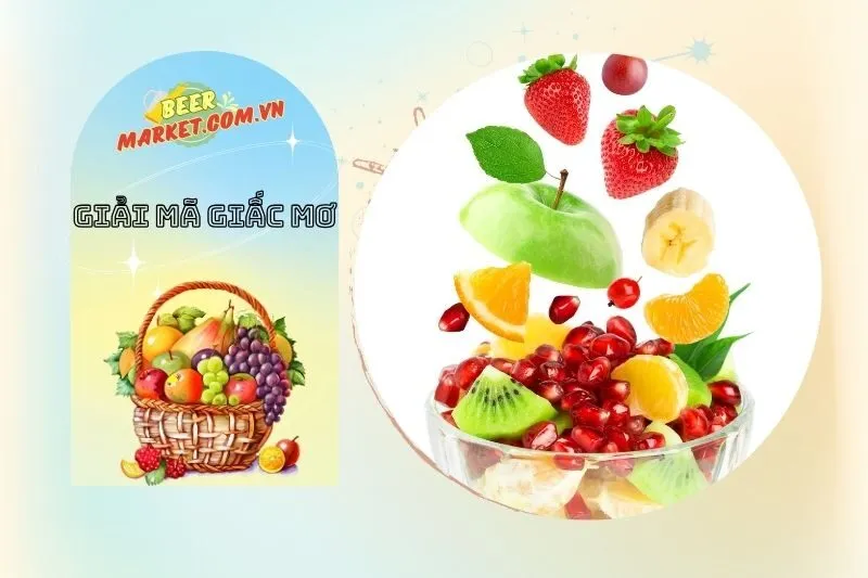 Giải mã các loại giấc mơ về trái cây