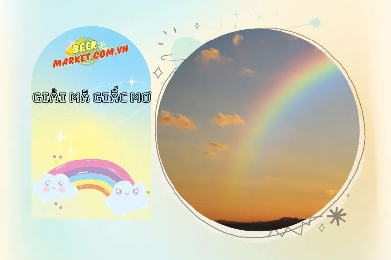 Giải mã con số may mắn từ giấc mơ thấy cầu vồng