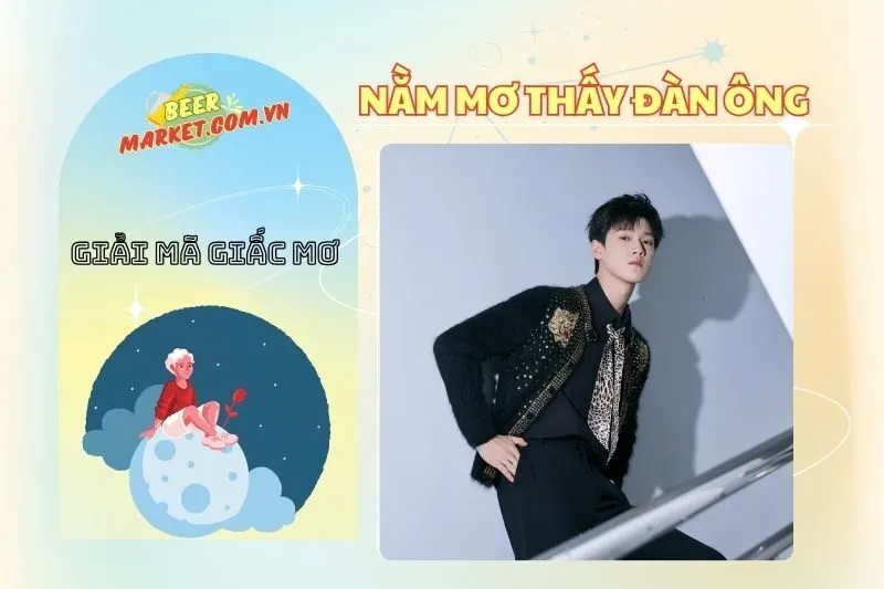 Giải Mã Nằm Mơ Thấy Đàn Ông: Ý Nghĩa Và Điềm Báo Tốt Xấu