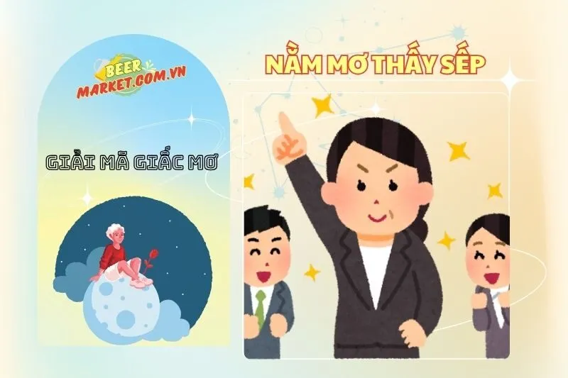 Giải Mã Nằm Mơ Thấy Sếp: Điềm Báo và Ý Nghĩa Trong Công Việc
