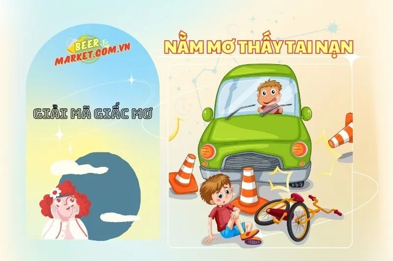 Giải Mã Nằm Mơ Thấy Tai Nạn: Ý Nghĩa, Cảnh Báo & Con Số May Mắn 2025