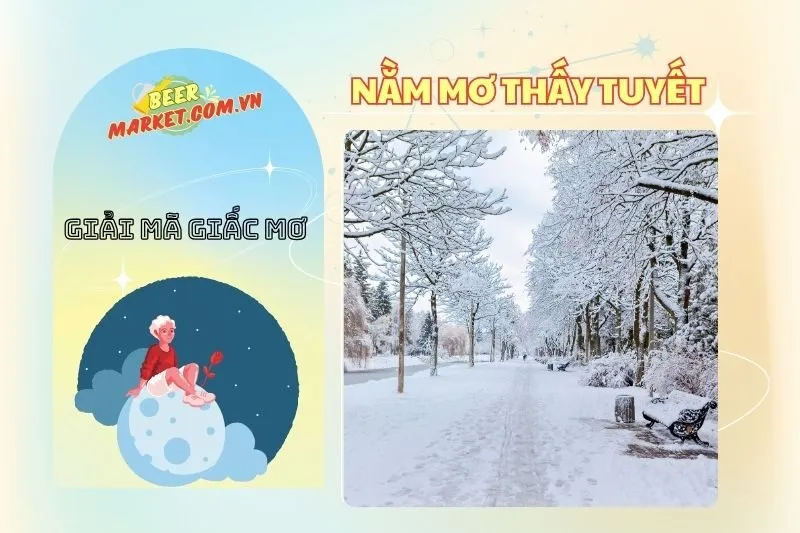 Giải mã nằm mơ thấy tuyết: Ý nghĩa và điềm báo may mắn 2025