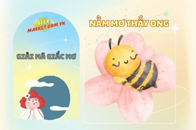 Giải Mã Ý Nghĩa Nằm Mơ Thấy Ong: May Mắn Và Tình Cảm 2025