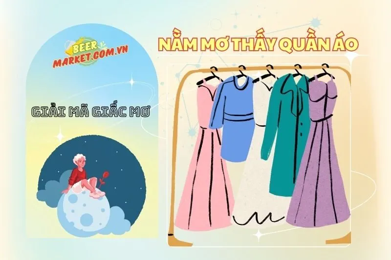 Giải mã ý nghĩa nằm mơ thấy quần áo và con số may mắn