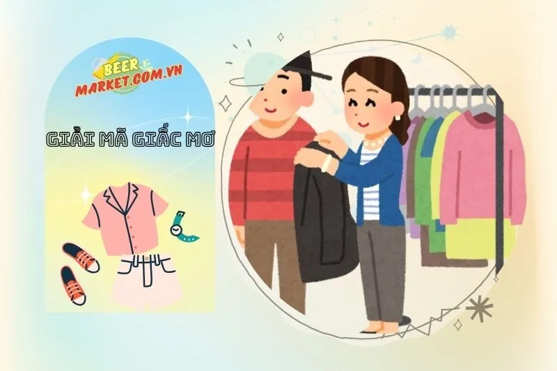 Hành động với quần áo trong giấc mơ và ý nghĩa