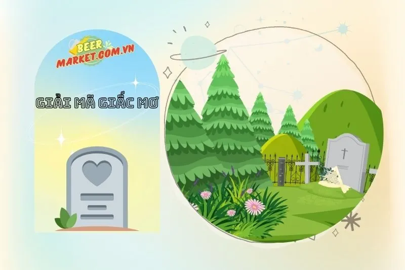 Hóa giải giấc mơ thấy nghĩa trang để giảm lo lắng