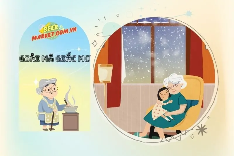 Mơ Thấy Bà Nội Xoa Đầu, Bế Mình