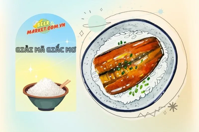 Mơ Thấy Cơm Trắng – Các Kiểu Giấc Mơ Phổ Biến