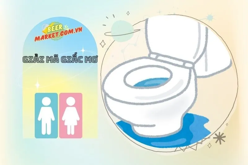 Mơ Thấy Nhà Vệ Sinh và Các Tình Huống Đặc Biệt Trong Giấc Mơ