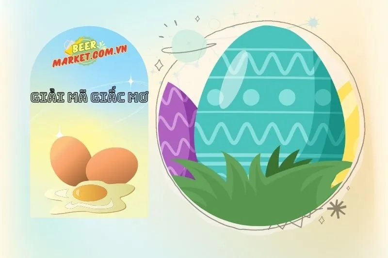 Mơ Thấy Trứng Nhiều Màu Sắc: Điềm Báo Điều Gì Sắp Xảy Ra?