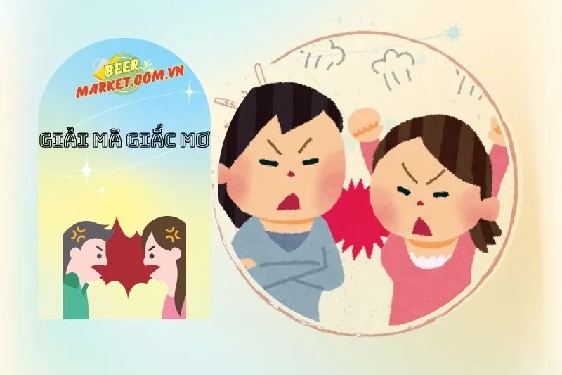 Nằm Mơ Thấy Cãi Nhau Có Ý Nghĩa Gì?