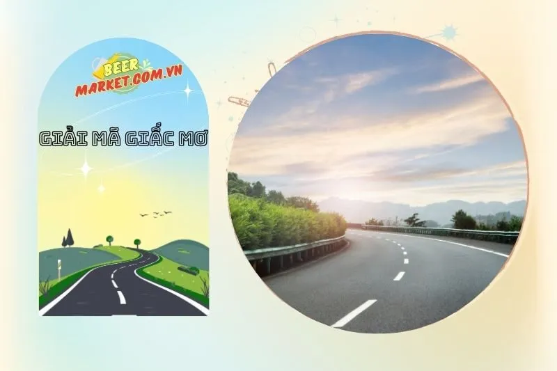 Nằm mơ thấy con đường mang ý nghĩa gì?