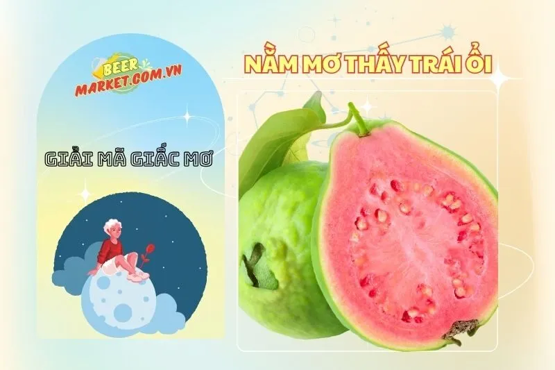 Nằm mơ thấy trái ổi: Ý nghĩa và điềm báo quan trọng 2025