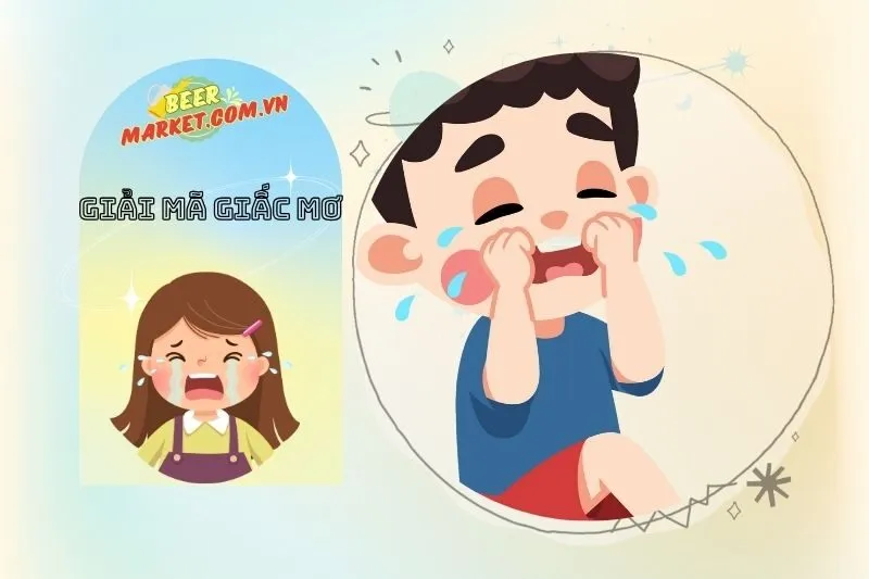 Những điều nên làm khi mơ thấy khóc