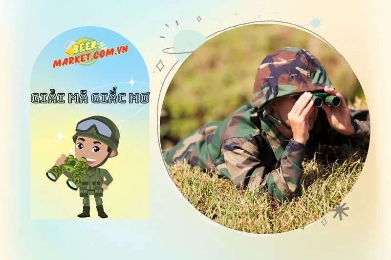 Những thông điệp sâu sắc từ giấc mơ thấy bộ đội