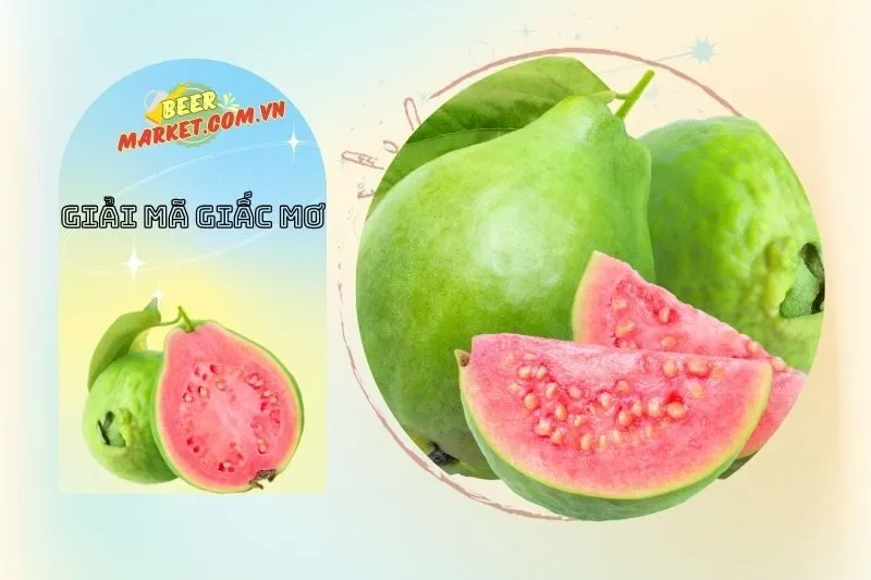 Những trường hợp phổ biến khi nằm mơ thấy trái ổi