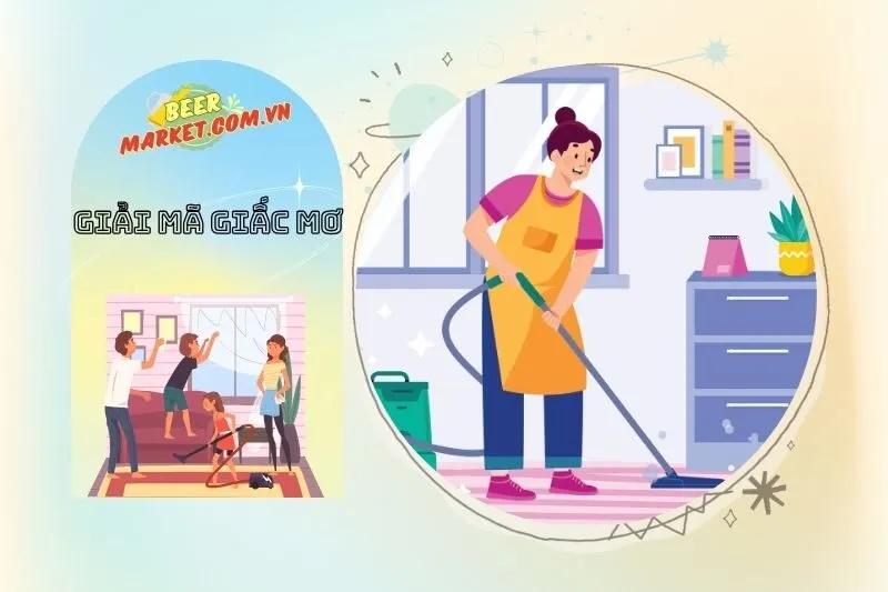 Quét Dọn Nhà Cửa trong Giấc Mơ và Môi Trường Sống