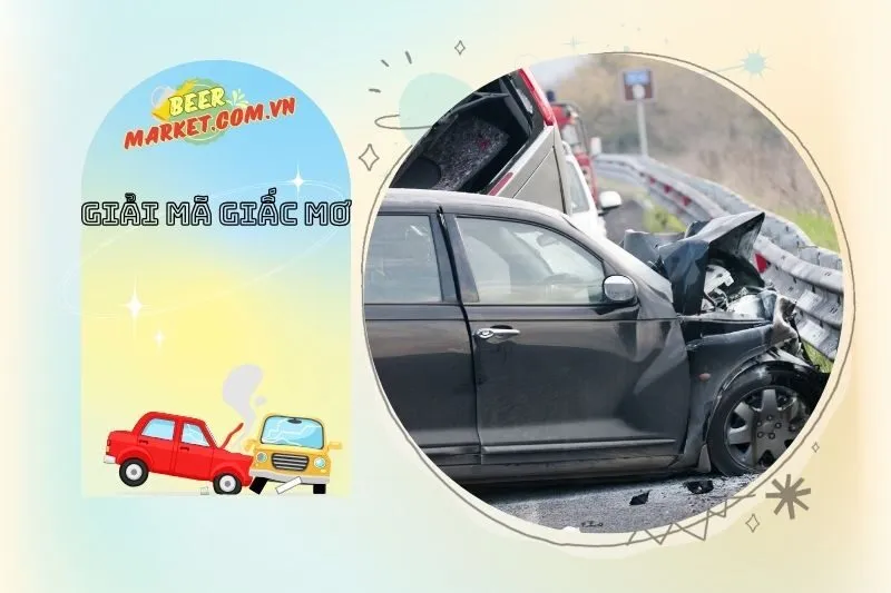 Tại Sao Bạn Mơ Thấy Tai Nạn và Cách Giảm Lo Lắng Từ Những Giấc Mơ Này