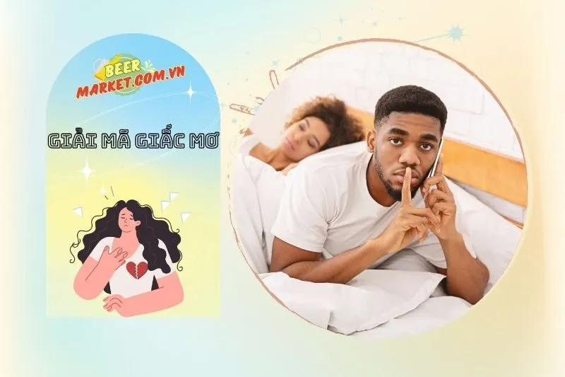 Tâm Lý Và Những Cảm Xúc Liên Quan Đến Giấc Mơ Ngoại Tình