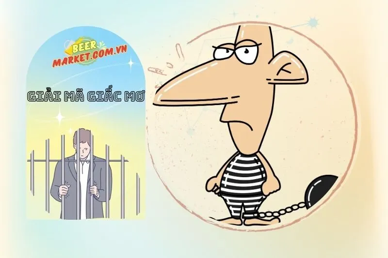 Ý Nghĩa Của Nằm Mơ Thấy Đi Tù