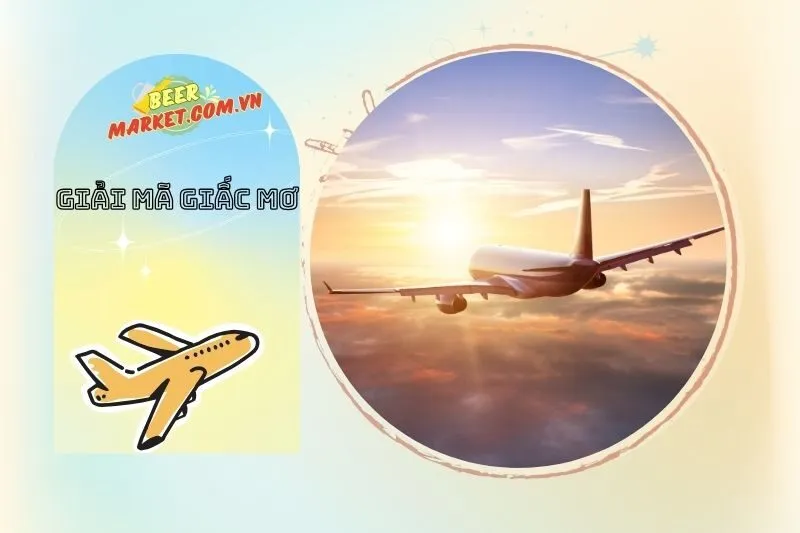 Ý Nghĩa Giấc Mơ Thấy Máy Bay: Tìm Hiểu Về Tâm Lý và Cuộc Sống