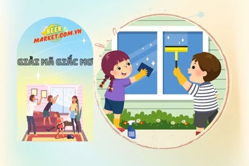 Ý Nghĩa Nằm Mơ Thấy Quét Dọn Nhà Cửa